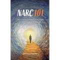 Narc 101: The Illustrated Practical Guide to Identifying and Healing from Narcissistic Abuse