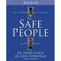 Safe People Workbook: How to Find Relationships That Are Good for You and Avoid Those That Aren't