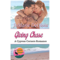 Giving Chase: Cypress Corners Book 8