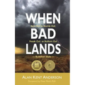 When Bad Lands: How Not to Numb Out, Freak Out, or Bottom Out-Buddhist Style