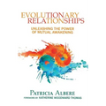 Evolutionary Relationships: Unleashing the Power of Mutual Awakening