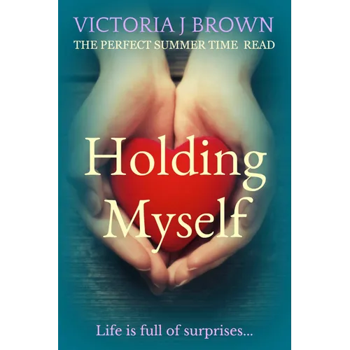 Holding Myself: The Perfect Summer Time Read