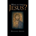 Who Is This Jesus?