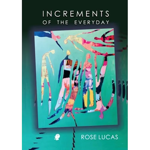 Increments of the Everyday