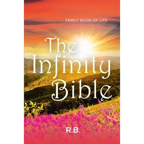 The Infinity Bible: Family Book of Life