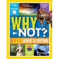 National Geographic Kids Why Not?: Over 1,111 Answers to Everything