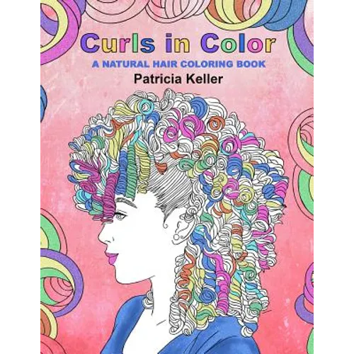 Curls in Color: A Natural Hair Coloring Book