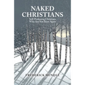 Naked Christians: Self-Professing Christians Who Are Not Born Again