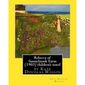 Rebecca of Sunnybrook Farm (1903) children's novel by Kate Douglas Wiggin