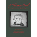 A Christmas Carol: The holiday classic, gently abridged for today's readers