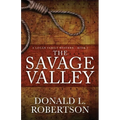 The Savage Valley: A Logan Family Western - Book 2