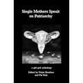 Single Mothers Speak on Patriarchy