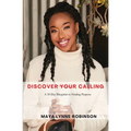 Discover Your Calling: A 30-Day Blueprint to Finding Purpose