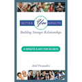 Better You Minute: Building Stronger Relationships