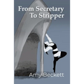 From Secretary To Stripper