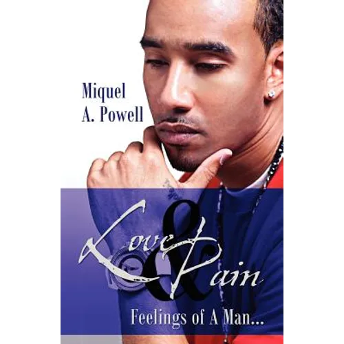 Love & Pain: Feelings of A Man...