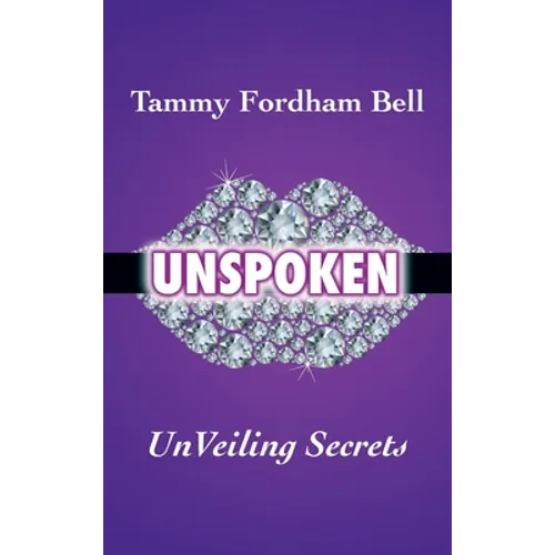 UnSpoken: UnVeiling Secrets