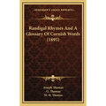 Randigal Rhymes and a Glossary of Cornish Words (1895)