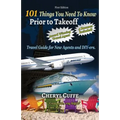 101 Things You Need To Know Prior to Takeoff: Travel Guide For New Agents and DIY'ers