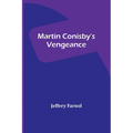 Martin Conisby's Vengeance