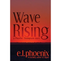 Wave Rising: A Phoebe Thompson Story
