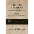 Sepher Yetzirah: The Book of Formation