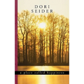 A Place Called Happiness: Creating the Foundations of Personal Well-Being