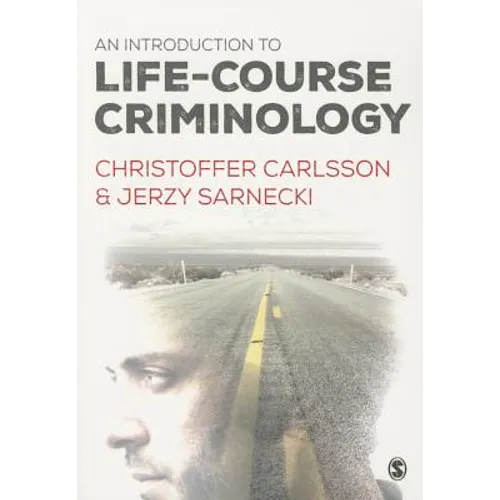 An Introduction to Life-Course Criminology