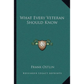 What Every Veteran Should Know