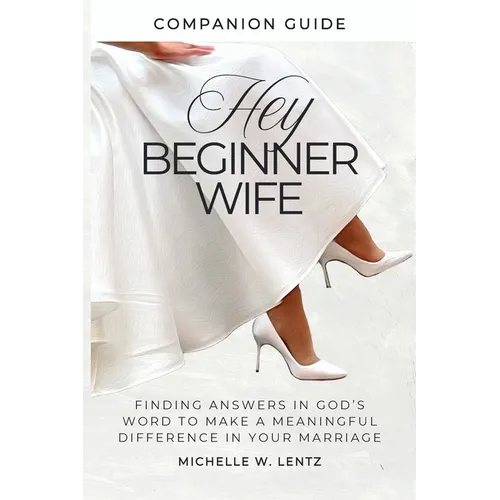 Hey Beginner Wife Companion Guide