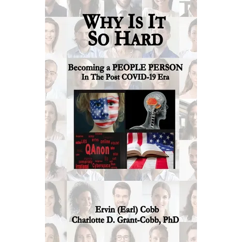 Why Is It So Hard: Becoming A People Person in the Post COVID-19 Era - Hardcover
