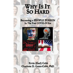 Why Is It So Hard: Becoming A People Person in the Post COVID-19 Era - Hardcover