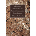 The Text of Habakkuk in the Ancient Commentary From Qumran
