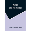 A Man and His Money