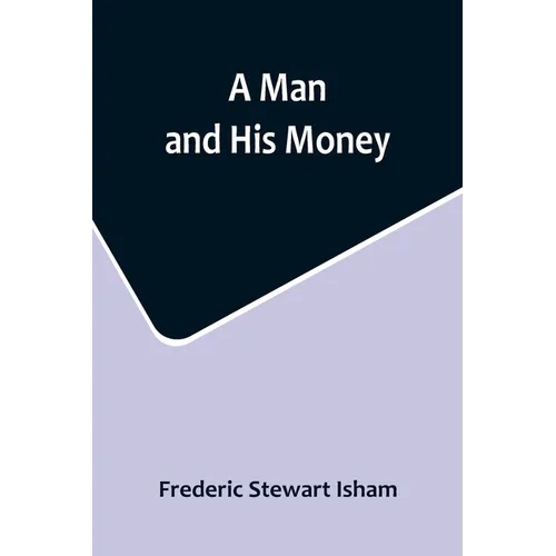 A Man and His Money