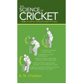 The Science of Cricket: Insight of Internal Technical Facets of Cricket