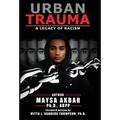 Urban Trauma: A Legacy of Racism