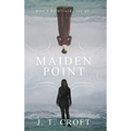 Maiden Point: A Hauntingly Beautiful Psychological Ghost Story set on the Cornish Coast