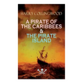 A Pirate of the Caribbees & the Pirate Island