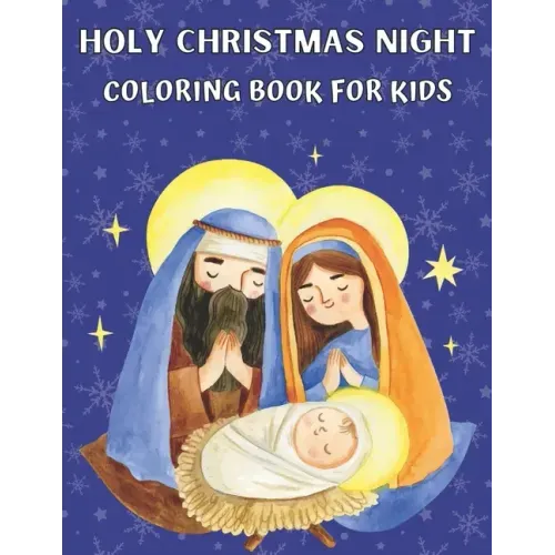 Holy Christmas Night Coloring book for kids: Religious Christmas Coloring Book for Kids