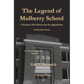 The Legend of Mulberry School