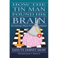How the Tin Man Found His Brain: One Attorney's Path for Perceptual Development