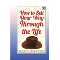 How to sell your way through the life