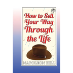 How to sell your way through the life - Paperback