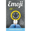 EMOJI - 50 Easy Ways to Overcome Anxiety and Find Your Happy Face