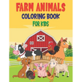 Farm Animals Coloring Book For Kids: 50 Baby Farm Animals Coloring Pages