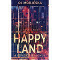 Happy Land - A Lover's Revenge: The nightclub fire that shocked a nation