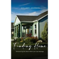 Finding Home: Discovering the place where your soul belongs