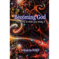 Becoming God