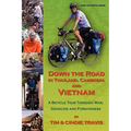 Down the Road in Thailand, Cambodia and Vietnam